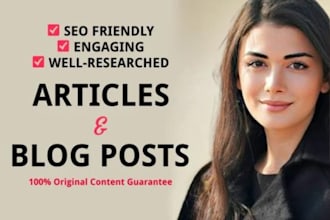 write high quality seo blogs and articles on your choice