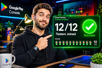 provide 12 testers for 14 days for your android app, approval guarantee