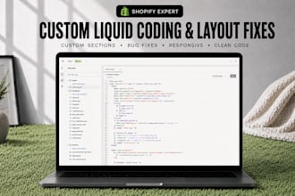 do custom liquid code sections and fix shopify layout bugs