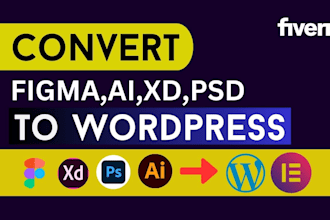 convert figma to wordpress, PSD to wordpress, or figma to elementor