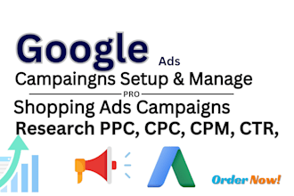 setup and run google ads, shopping ads, shopify ads campaigns
