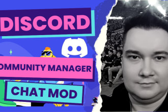 be your discord community manager and chat moderator