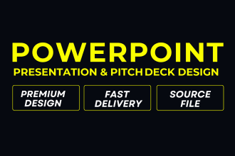 design investor pitch deck, powerpoint presentation,ppt and google slides
