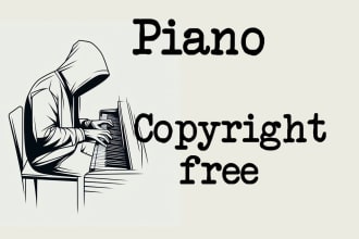 compose piano for your soundtrack or anything