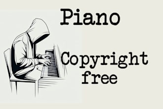 compose piano for your soundtrack or anything