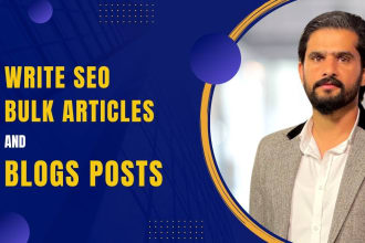 write SEO bulk articles and blogs posts