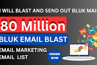 send 900 million bulk email blast and email marketing campaign