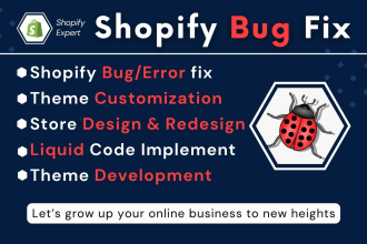 do shopify bug fix theme development and shopify custom coding