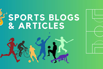 write SEO friendly sports blogs and article