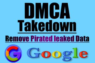remove infringing,leaked,pirated content from google search and image under dmca