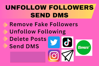 unfollow instagram, twitter followings, delete posts, or send dms
