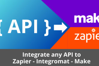 connect any API with zapier or integromat make