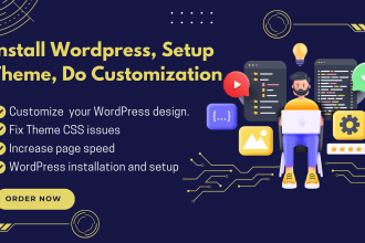install wordpress, setup theme, do customization