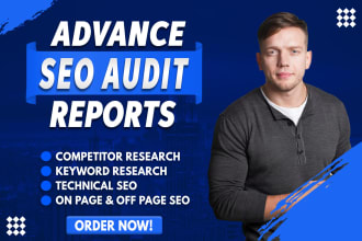 provide professional SEO audit report and competitor analysis of your website