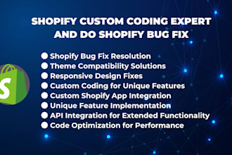 be your shopify custom coding expert and do shopify bug fix