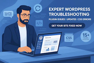 solve any wordpress problem, plugin issues, updates, and CSS errors