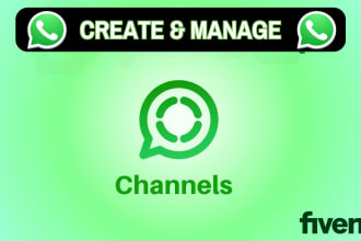create and manage whatsapp channel for you