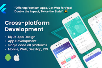 do flutter mobile app development, for ios, android, web app using flutter