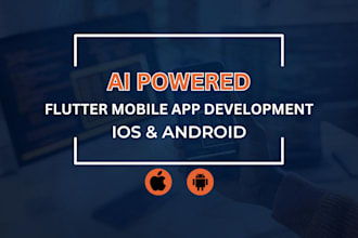 develop custom flutter app for android and IOS