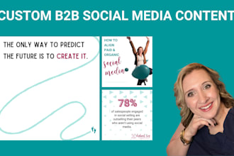 create custom b2b social media content for you