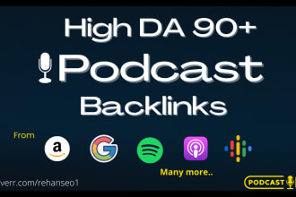 create high da podcast backlinks from amazon, apple, spotify, and google podcast