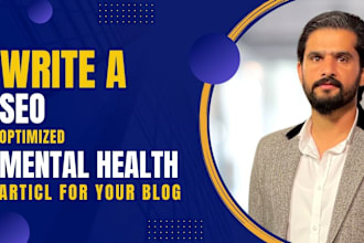 write a SEO optimized mental health article for your blog
