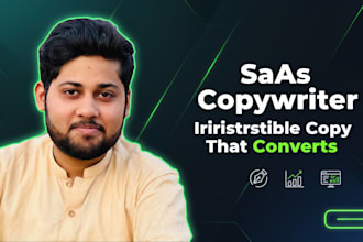 be your saas copywriter to write irresistible copy