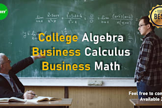 assist you in college algebra, business math, and business calculus