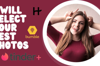 select your best photos for tinder, bumble, hinge and more