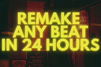 make or remake any song or exclusive beat in 24 hours