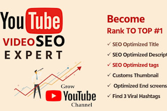 do your youtube video SEO specialist and your channel growth manager