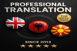 translate english to albanian or macedonian in 24h