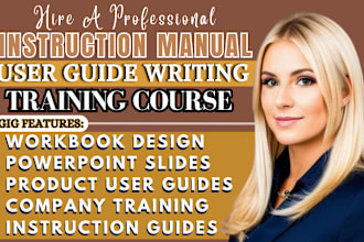 write an instruction manual, training product manual, online course ppt slides