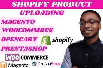upload product in shopify, magento, opencart,prestashop, bigcommerce,woocommerce