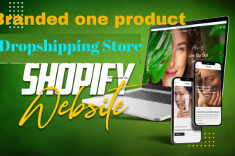 build a branded one product shopify dropshipping store