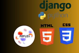 develop web applications using reflex, django and fastapi