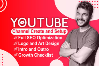 do youtube channel create and setup with SEO optimization