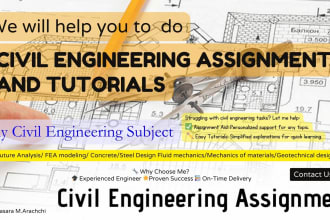 do structural analysis and civil engineering assignments and designs