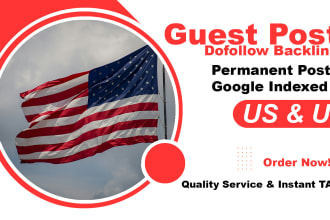 do a guest post with dofollow backlink on US and UK blogs