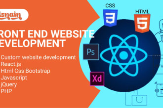 be your front end web developer using HTML,CSS,bootstrap,react js and jquery