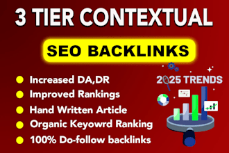 create 3 tier contextual backlinks for SEO ranking