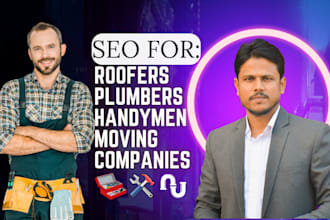 do complete SEO service for plumbers, roofing, handyman and moving companies