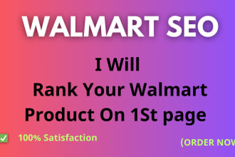 rank your walmart product on first 1st page in 7 days