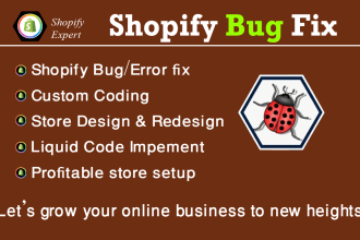 do shopify bug fix, theme customization, custom code, and theme development