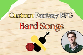 be your bard and produce a custom song for your dnd campaign