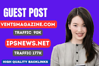do guest post on ipsnews and vents magazine,com