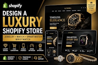 design a luxury shopify jewelry, watch, smartwatch, and wristwatch store
