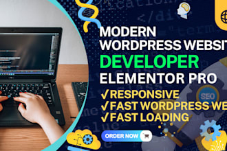 design and develop a high speed or modern wordpress website using elementor pro
