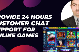 provide 24 hours customer chat support for online games