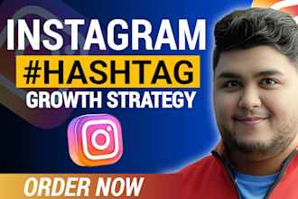 create an instagram hashtag growth promotion  strategy